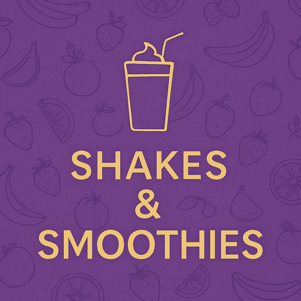 Shakes & Smoothies
